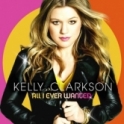 Kelly Clarkson - All I Ever Wanted  (2009)