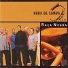 Ra�a Negra - Roda de Samba (2006)