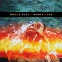 Rogue Wave - Permalight (2010)